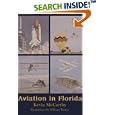Aviation in Florida by Kevin M. McCarthy and William L. Trotter
