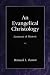 Book An Evangelical Christology: Ecumenic and Historic
