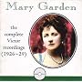 Mary Garden (1874-1967) ~ Gustave Charpentier