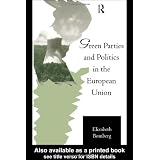 Green Parties and Politics in the European Union (Routledge Research in European Public Policy)