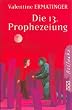 Die 13. Prophezeiung