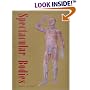 Spectacular Bodies: The Art and Science of the Human Body from Leonardo to Now