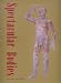 Spectacular Bodies: The Art and Science of the Human Body from Leonardo to Now