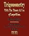 Books : Trigonometry With The Theory And Use Of Logarithms