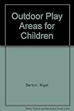 Outdoor play areas for children