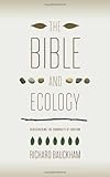 Bible and ecology : rediscovering the community of creation