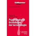 Grundriss Gerontologie: Psychologische Grundlagen der Gerontologie: Bd 3