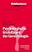 Grundriss Gerontologie: Psychologische Grundlagen der Gerontologie: Bd 3