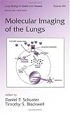 Molecular Imaging of the Lungs (Lung Biology in Health and Disease)