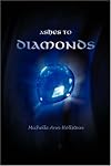 Ashes to Diamonds
