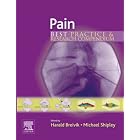 Pain: Best Practice and Research Compendium by  Harald Breivik and Michael Shipley