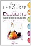 Livres Recette de Pâtisserie - Petit Larousse des desserts - nouvelle présentation