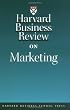 Harvard Business Review on Marketing