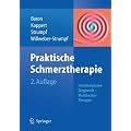 Praktische Schmerztherapie: Interdisziplin�re Diagnostik - multimodale Therapie