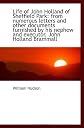 Life of John Holland of Sheffield Park: from numerous letters and other documents furnished by his n