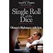 A Single Roll of the Dice: Obama's Diplomacy with Iran