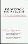 Maverick Management: An Unconventional Guide to Success