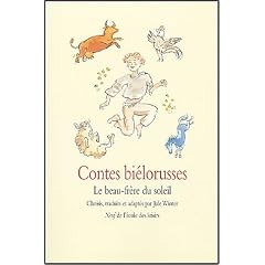 Contes bi�lorusses : Le beau-fr�re du soleil