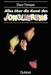 Alles �ber die Kunst des Jonglierens