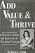 Add Value and Thrive: Survival Guide for Business in the New Century by Joyce L. Gioia ISBN 1886939381