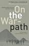 On the Warpath: An Anthology of Australian Military Travel
