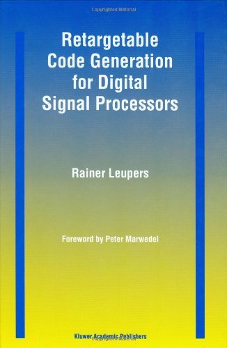 Retargetable Code Generation for Digital Signal Processors