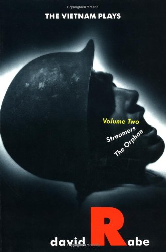 The Vietnam Plays: Volume II: Streamers and The Orphan