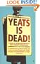 Yeats Is Dead!