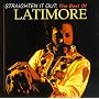 Straighten It Out: The Best of Latimore