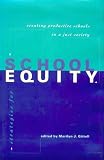Strategies for School Equity: Creating Productive Schools in a Just Society