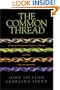 The Common Thread: A Story of Science, Politics, Ethics and the Human Genome