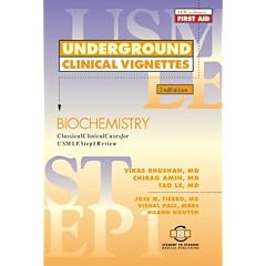 Underground Clinical Vignettes: Biochemistry: Classic Clinical Cases for USMLE Step 1 Review