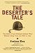 The Deserter's Tale: The Story of an Ordinary Soldier Who Walked Away from the War in Iraq (Paperback)
