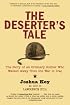 The Deserter's Tale: The Story of an Ordinary Soldier Who Walked Away from the War in Iraq