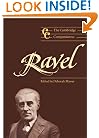 The Cambridge Companion to Ravel (Cambridge Companions to Music)