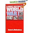 A Short History of World War I by James L. Stokesbury