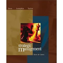 Strategic Management: Text and Cases: Gregory G. Dess