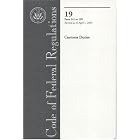 Code of Federal Regulations, Title 19, Customs Duties, Pt. 141-199, Revised as of April 1,... by Office of the Federal Register (U.S.)