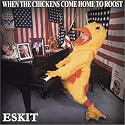 When The Chickens Come Home To Roost