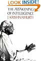 The Awakening of Intelligence