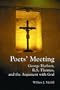 Poets' Meeting: George Herbert, R. S. Thomas, and the Argument With God
