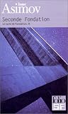 Le Cycle de Fondation, tome 3 : Seconde Fondation