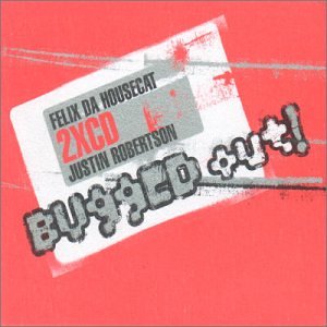 CD-Charts  Music : Bugged Out: Mixed By Felix Da Housecat