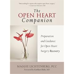 The Open Heart Companion: Preparation and Guidance for Open-Heart Surgery Recovery