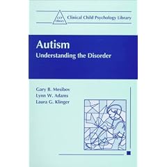 Autism: Understanding the Disorder (Clinical Child Psychology Library)