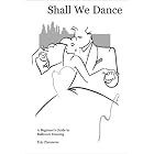 Click here to buy Shall We Dance: A Beginner's Guide to Ballroom Dancing by  Eric Zimmerer.