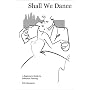 Shall We Dance: A Beginner's Guide to Ballroom Dancing