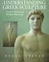 Understanding Greek Sculpture: Ancient Meanings, Modern Readings