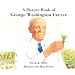 A Picture Book of George Washington Carver (Picture Book Biography)