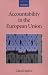Accountability in the European Union (Collected Courses of the Academy of European Law)